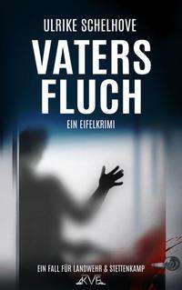 Cover for Ulrike Schelhove · Vaters Fluch - Ein Eifelkrimi (Paperback Book) (2022)