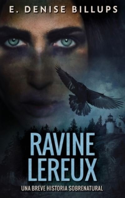 Cover for E Denise Billups · Ravine Lereux - Una Breve Historia Sobrenatural (Hardcover bog) (2021)