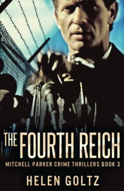 Cover for Helen Goltz · The Fourth Reich (Taschenbuch) (2021)