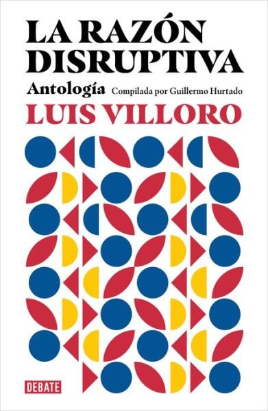 Cover for Juan Villoro · Razón Disruptiva (Bog) (2024)