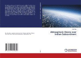 Atmospheric Ozone over Indian Subc - Alex - Książki -  - 9786202920629 - 