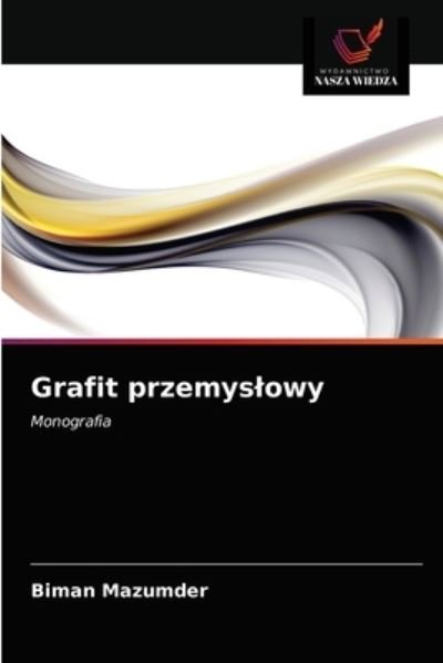 Cover for Biman Mazumder · Grafit przemyslowy (Paperback Book) (2021)
