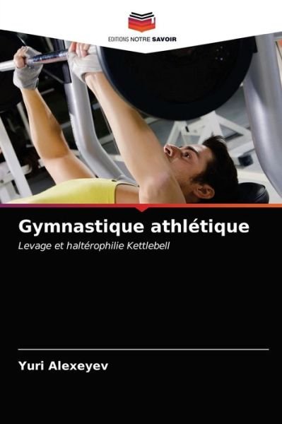 Cover for Yuri Alexeyev · Gymnastique athletique (Taschenbuch) (2021)