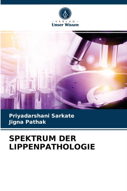 Cover for Priyadarshani Sarkate · Spektrum Der Lippenpathologie (Paperback Book) (2021)