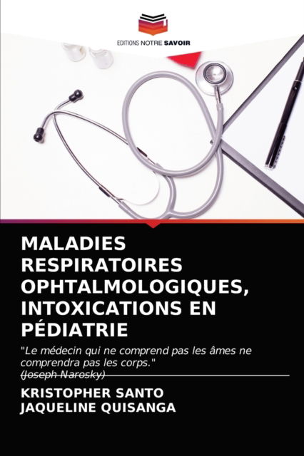 Cover for Kristopher Santo · Maladies Respiratoires Ophtalmologiques, Intoxications En Pediatrie (Paperback Book) (2021)
