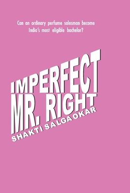 Cover for Shakti Salgaokar · Imperfect Mr. Right (Paperback Book) (2019)