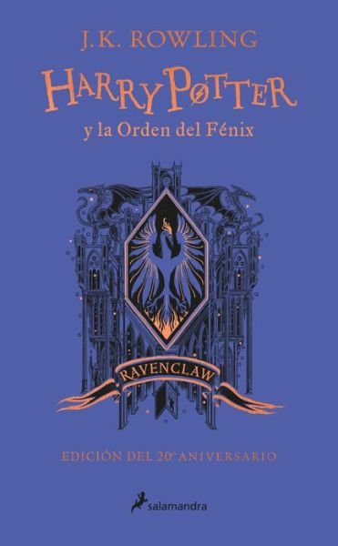Cover for J. K. Rowling · Harry Potter y la Orden del Fenix (RAVENCLAW) / Harry Potter and the Order of the Phoenix (RAVENCLAW) (Hardcover Book) (2022)