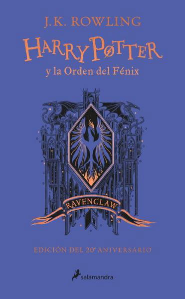 Cover for J. K. Rowling · Harry Potter y la Orden del Fenix (RAVENCLAW) / Harry Potter and the Order of the Phoenix (RAVENCLAW) (Innbunden bok) (2022)