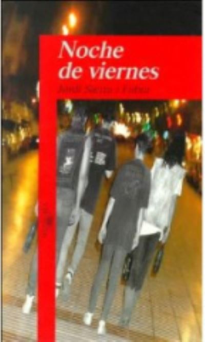 Noche de viernes - Jordi Sierra i Fabra - Książki - Espanol Santillana Universidad de Salama - 9788420447629 - 1 lipca 1998