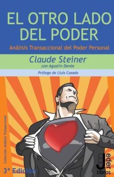 El Otro Lado del Poder - Claude Steiner - Kirjat - Editorial Jeder - 9788494484629 - torstai 19. toukokuuta 2016