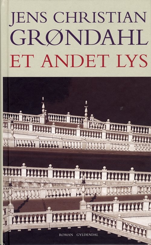 Cover for Jens Christian Grøndahl · Gyldendals Gavebøger: Et andet lys (Gebundenes Buch) [2. Ausgabe] (2003)
