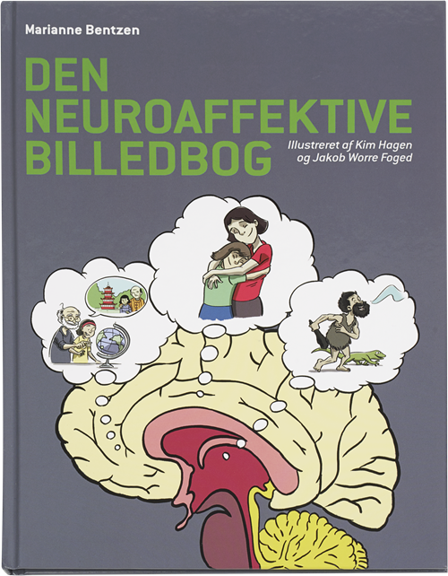 Cover for Marianne Bentzen · Den neuroaffektive billedbog 1 (Indbundet Bog) [1. udgave] (2015)