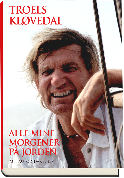 Cover for Troels Kløvedal · Alle mine morgener på jorden (Bound Book) [1º edição] (2018)