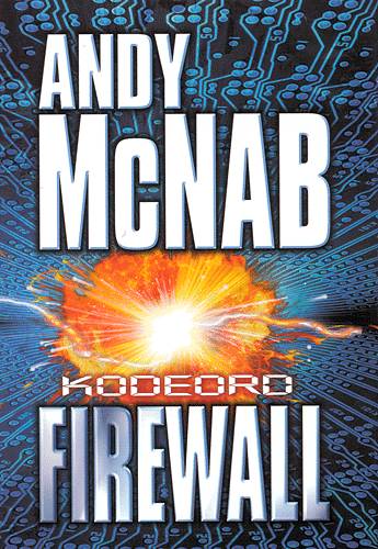 Cover for Andy McNab · Kodeord Firewall (Book) [1. wydanie] (2001)