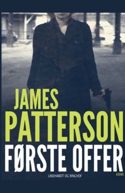 Cover for James Patterson · Lindsay Boxer-serien: Første offer (Sewn Spine Book) [2nd edition] (2018)