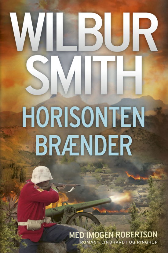 Cover for Wilbur Smith · Horisonten brænder (Innbunden bok) [1. utgave] (2024)