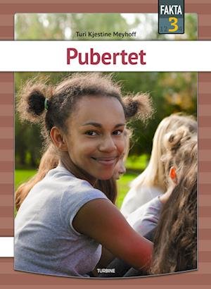 Cover for Turi Kjestine Meyhoff · Fakta 3: Pubertet (Hardcover Book) [1º edição] (2024)