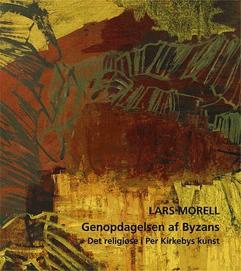 Cover for Lars Morell · Genopdagelsen af Byzans (Bound Book) [1st edition] (2005)
