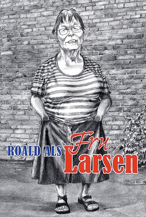 Cover for Roald Als · Fru Larsen (Sewn Spine Book) [1st edition] (2006)
