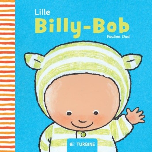 Lille Billy-Bob - Pauline Oud - Books - TURBINE - 9788771415629 - June 3, 2014