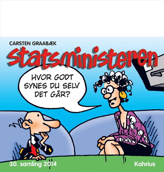 2014 (30. samling): Statsministeren. Hvor godt synes du selv det går? - Carsten Graabæk - Bücher - Kahrius - 9788771530629 - 7. November 2014