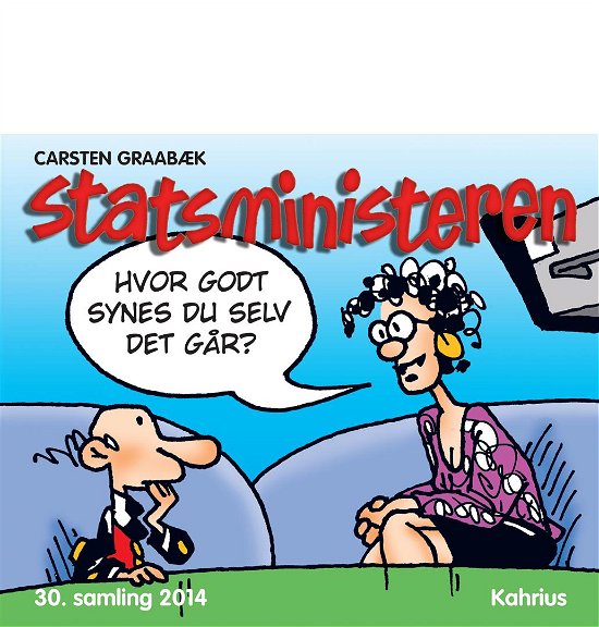 Cover for Carsten Graabæk · 2014 (30. samling): Statsministeren. Hvor godt synes du selv det går? (Paperback Bog) [1. udgave] [Paperback] (2014)