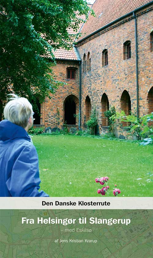 Cover for Jens Kristian Krarup · Den Danske Klosterrute Fra Helsingør til Slangerup (Paperback Book) [1st edition] [Paperback] (2010)