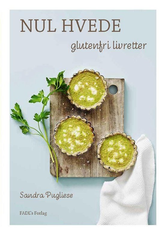 Cover for Sandra Pugliese · Nul hvede (Hardcover Book) [1e uitgave] [Hardback] (2014)