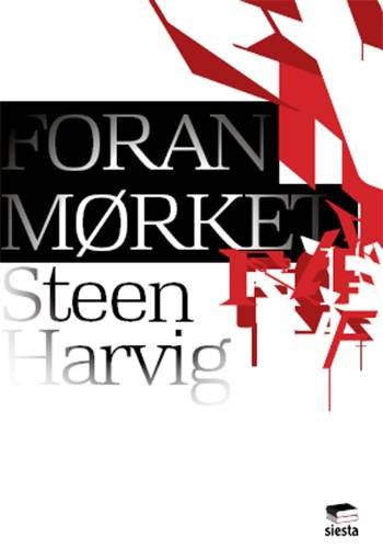 Cover for Steen Harvig · Foran mørket (Heftet bok) [1. utgave] (2008)