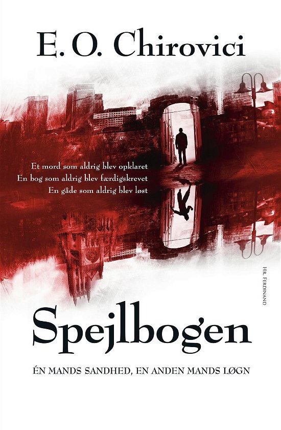 Spejlbogen - E.O. Chirovici - Books - Forlaget Hr. Ferdinand - 9788793323629 - April 4, 2017