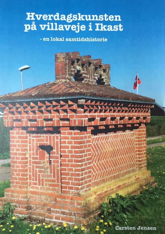 Cover for Carsten Jensen · Hverdagskunsten på villaveje i Ikast (Gebundenes Buch) [1. Ausgabe] (2022)