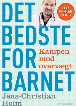 Cover for Jens-Christian Holm · Det Bedste for Barnet (Hæftet bog) [1. udgave] (2017)