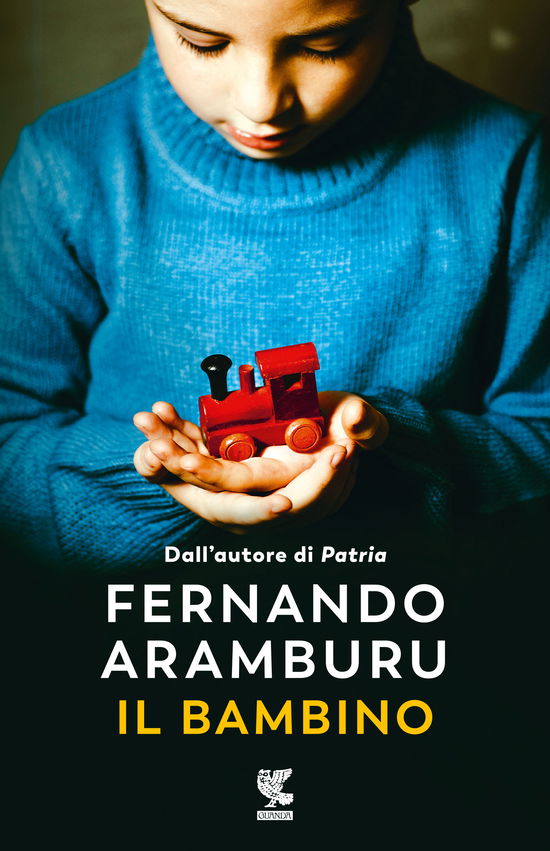 Cover for Fernando Aramburu · Il Bambino (Book)