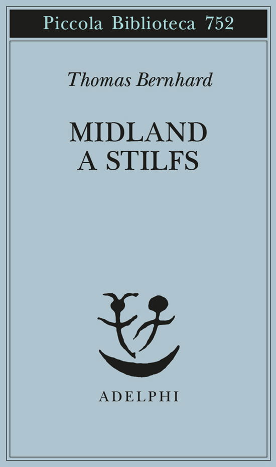 Cover for Thomas Bernhard · Midland A Stilfs (Bog)