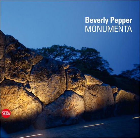 Beverly Pepper: Monumenta - Robert Hobbs - Böcker - Skira - 9788857210629 - 10 september 2012