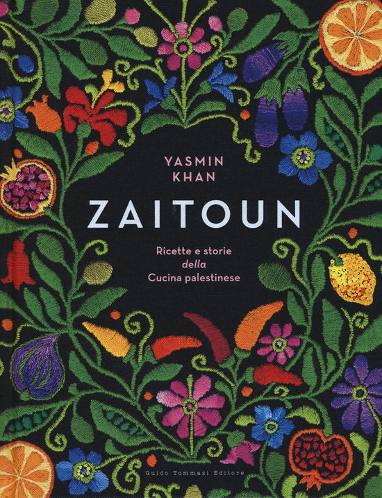 Cover for Yasmin Khan · Zaitoun. Ricette E Storie Della Cucina Palestinese (Book) (2019)