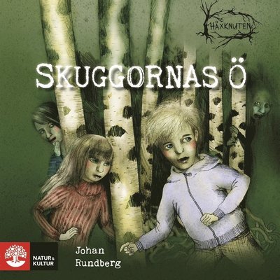 Cover for Johan Rundberg · Häxknuten: Skuggornas ö (Audiobook (MP3)) (2018)