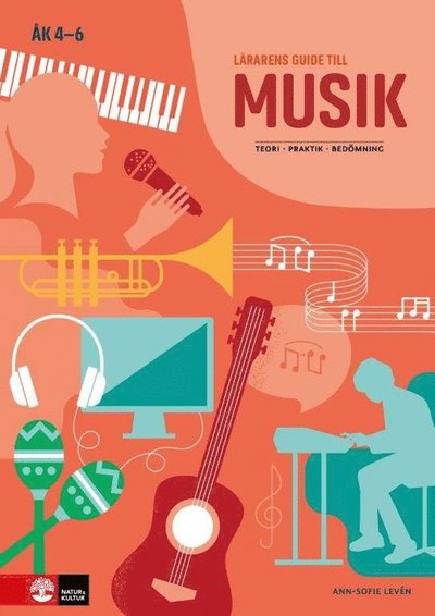 Cover for Ann-Sofie Levén · Lärarens guide till Musik åk 4-6 (Book) (2021)