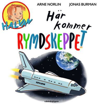 Cover for Arne Norlin · Halvan: Här kommer rymdskeppet (Hörbok (MP3)) (2019)