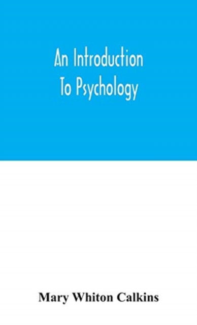 Cover for Mary Whiton Calkins · An introduction to psychology (Hardcover bog) (2020)