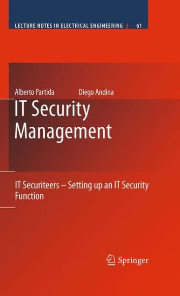 Alberto Partida · Itsecurity Management: Itt Securiteers - Setting Up an It Security Function - Lecture Notes in Electrical Engineering (Paperback Book) (2012)