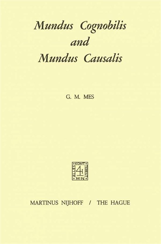G.M. Mes · Mundus Cognobilis and Mundus Causalis (Pocketbok) [Softcover reprint of the original 1st ed. 1970 edition] (2012)