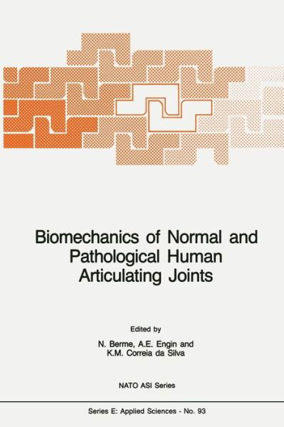 Biomechanics of Normal and Pathological Human Articulating Joints - NATO Science Series E: - N Berme - Bøger - Springer - 9789401087629 - 13. oktober 2011