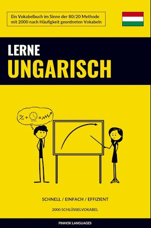 Cover for Pinhok Languages · Lerne Ungarisch - Schnell / Einfach / Effizient (Pocketbok) (2021)