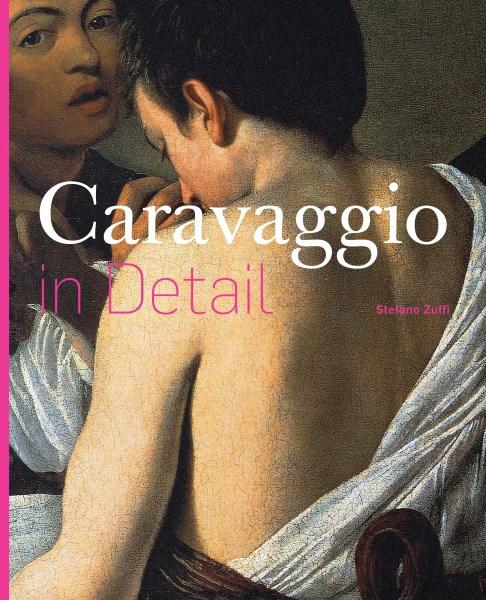 Cover for Stefano Zuffi · Caravaggio in Detail - in Detail (Hardcover Book) (2020)