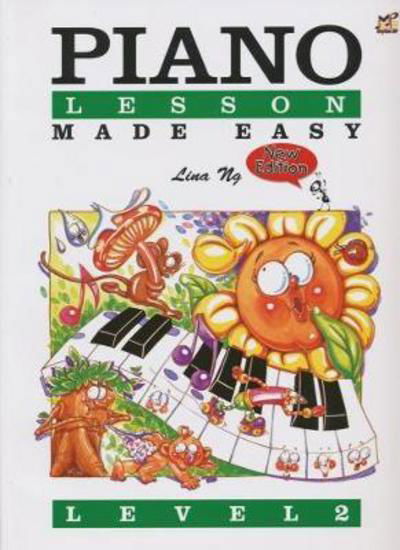 Piano Lessons Made Easy Level 2 - Piano Lessons Made Easy - Lina Ng - Książki - Rhythm MP - 9789679853629 - 22 listopada 2004