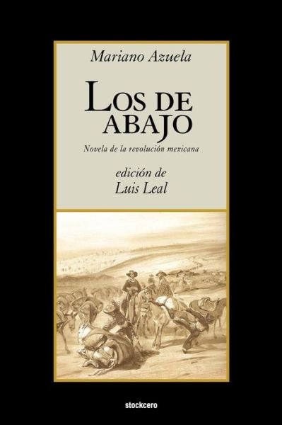 Los De Abajo - Azuela, Mariano, - Bøger - StockCERO - 9789871136629 - 1. marts 2007