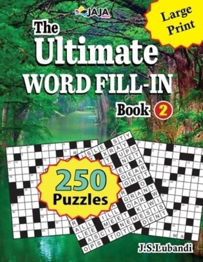 Cover for Jaja Media · The Ultimate Word Fill-In: Book 2 - The Ultimate Wordfill-In Puzzles (Pocketbok) (2022)