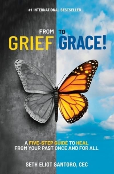 Cover for Cari Teague · From Grief to Grace: A Five-Step Guide to Heal From Your Past Once and For All (Paperback Bog) (2021)