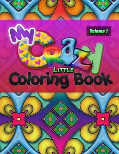 Cover for Jolea Studios · My Crazy Little Coloring Book (Paperback Bog) (2020)